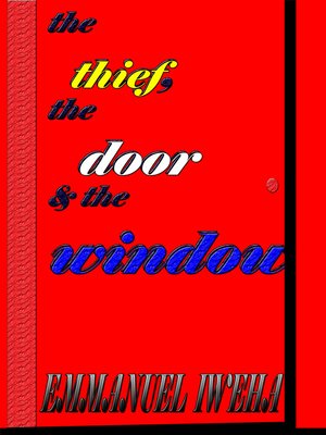 cover image of The Thief, the Door, and the Window